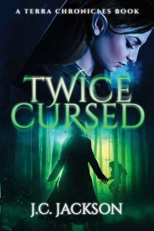 Twice Cursed de J. C. Jackson