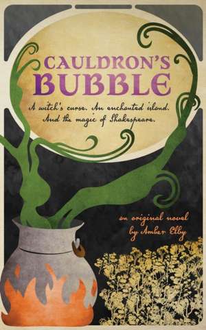 Cauldron's Bubble de Amber Elby