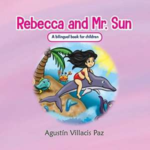 Rebecca and Mr. Sun de Agustin Villacis