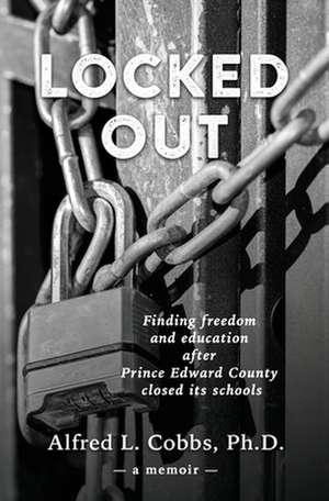 Locked Out de Alfred L. Cobbs