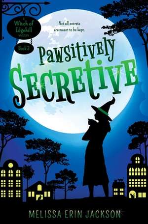 Pawsitively Secretive de Melissa Erin Jackson