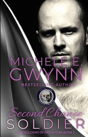 Second Chance Soldier de Michele E. Gwynn