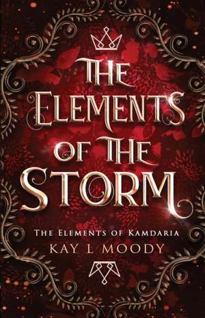 The Elements of the Storm de Kay L Moody