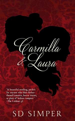 Carmilla and Laura de S D Simper