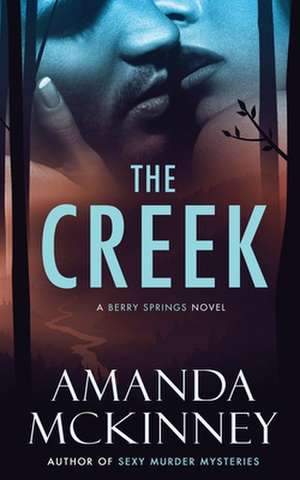 The Creek de Amanda McKinney