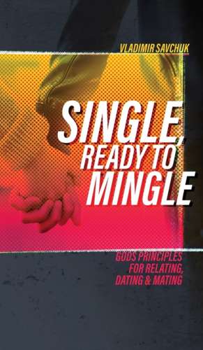 Single, Ready to Mingle de Vladimir Savchuk