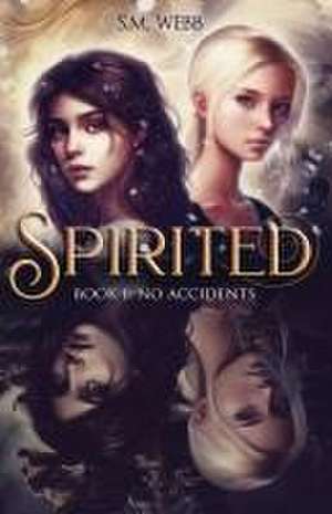 Spirited de S. M. Webb