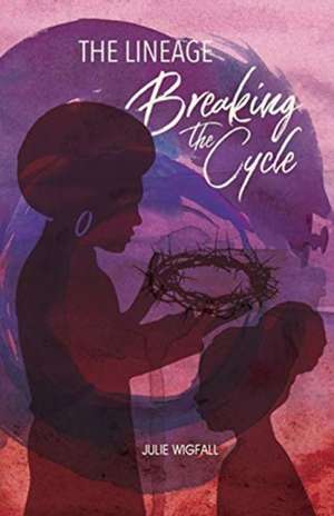 The Lineage de Julie Wigfall