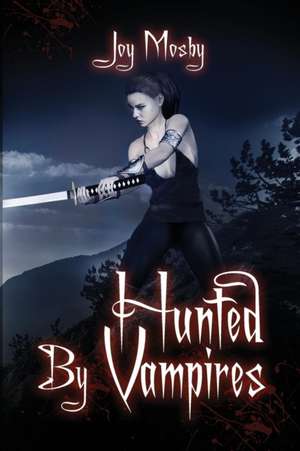 Hunted by Vampires de Joy Mosby