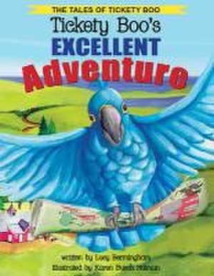 Tickety Boo's Excellent Adventure de Karen Busch Holman