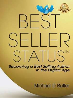 BEST-SELLER STATUS de Michael D. Butler