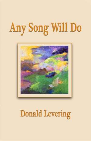 Any Song Will Do de Donald Levering