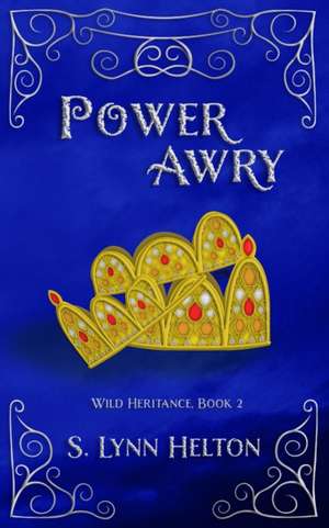 Power Awry de S Lynn Helton