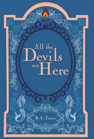 All The Devils Are Here de Renée Tamsin