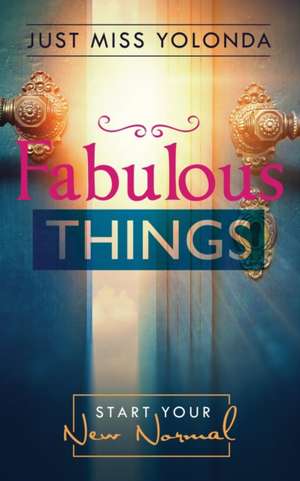 Fabulous Things de Miss Yolonda Just