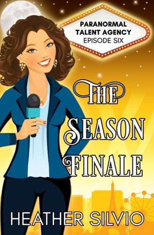 The Season Finale de Heather Silvio