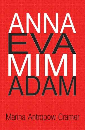 Anna Eva Mimi Adam de Marina Antropow Cramer