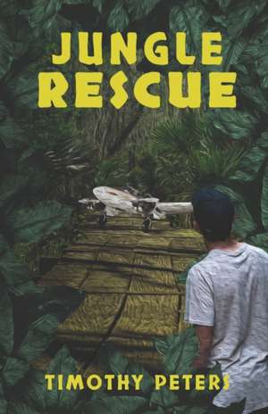 Jungle Rescue de Timothy Peters