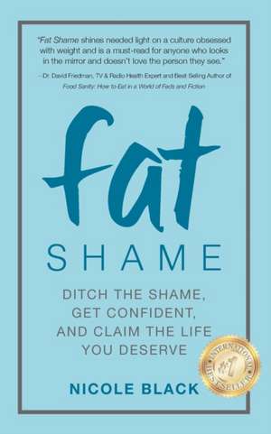 Fat Shame de Nicole Black