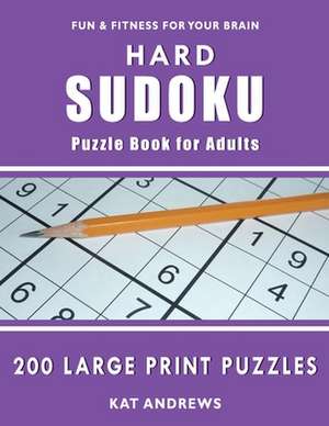 Hard Sudoku Puzzle Book for Adults de Puzzle Books Plus