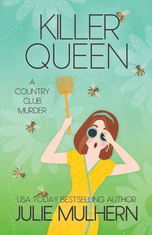 Killer Queen de Julie Mulhern