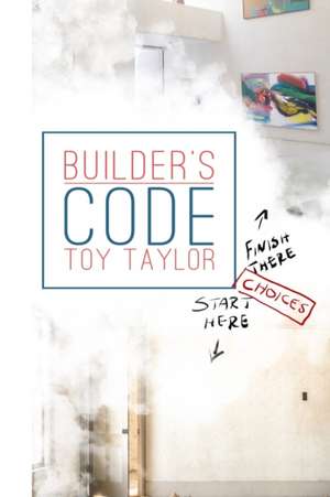 Builder's Code de Toy Taylor