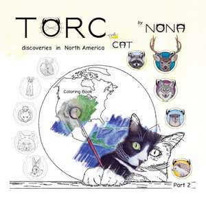 TORC the CAT discoveries in North America Coloring Book part 2 de Nona