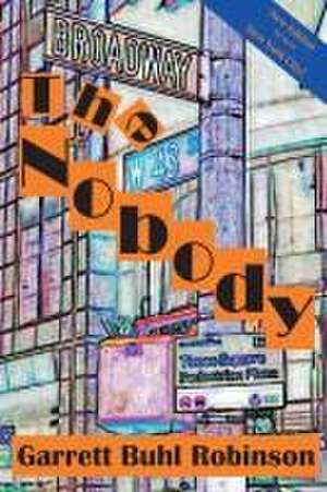 The Nobody de Garrett Buhl Robinson