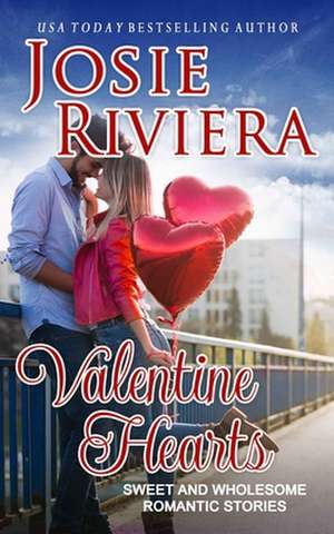 Valentine Hearts de Josie Riviera