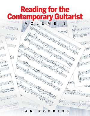 Reading for the Contemporary Guitarist de Ian Robbins