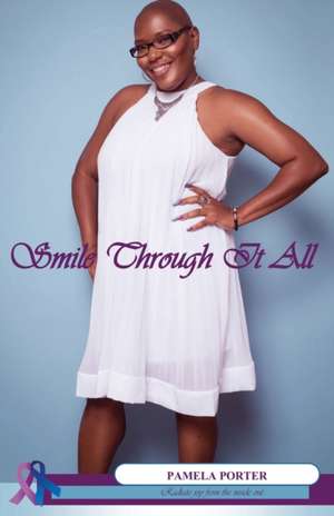 Smile Through It All de Pamela Porter