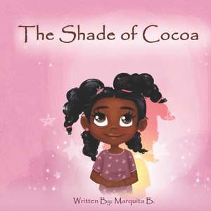 The Shade of Cocoa de Marquita B