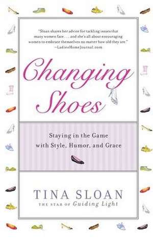 Changing Shoes de Tina Sloan