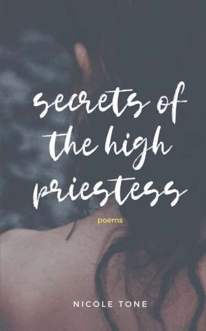 secrets of the high priestess de Nicole Tone