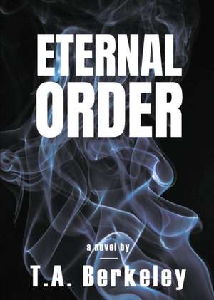 Eternal Order de T. A. Berkeley