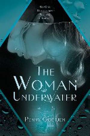 The Woman Underwater de Penny Goetjen