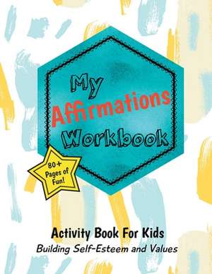 Harris, C: My Affirmations Workbook