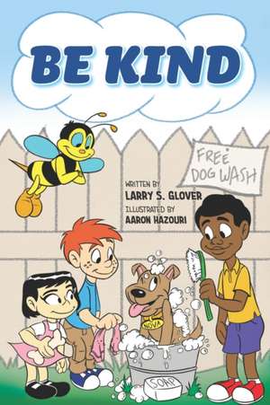 Be Kind de Larry S. Glover