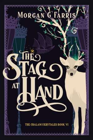 The Stag at Hand de Morgan G Farris