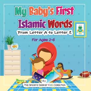 My Baby's First Islamic Words de The Sincere Seeker Collection