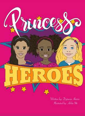 Princess Heroes de Dytania Harris