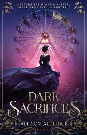 Dark Sacrifices de Allison Aldridge