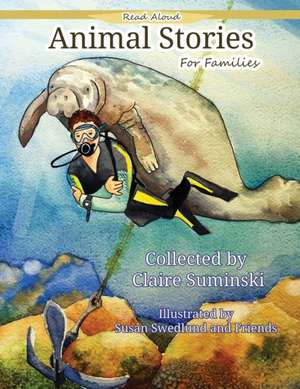 Read Aloud Animal Stories for Families de Claire Suminski