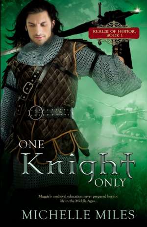 One Knight Only de Michelle Miles