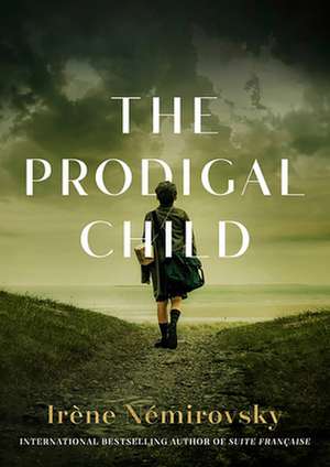 The Prodigal Child de Irène Némirovsky