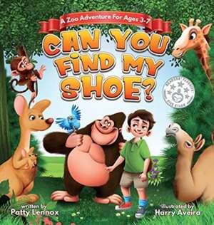 Can You Find My Shoe? de Patty Lennox