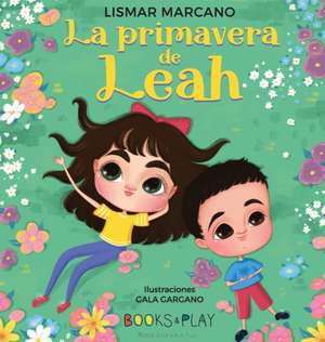 La Primavera de Leah de Lismar Marcano