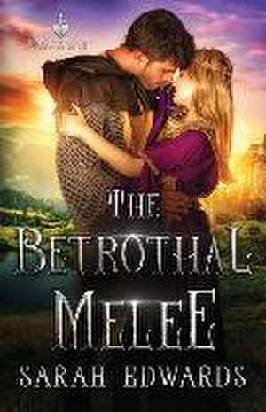 The Betrothal Melee de Sarah Hegger