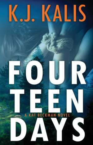 Fourteen Days de K. J. Kalis