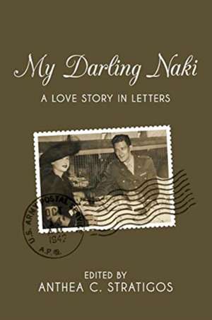 My Darling Naki de Anthea C. Stratigos